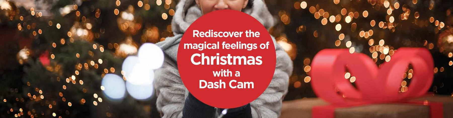 Rediscover the magical feelings of Christmas...with a dash cam -  - BlackboxMyCar Canada