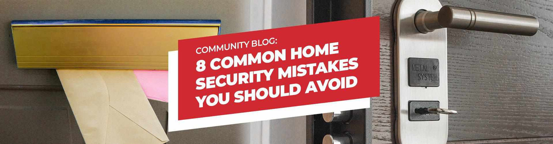 8 Common Home Security Mistakes You Should Avoid - - BlackboxMyCar Canada