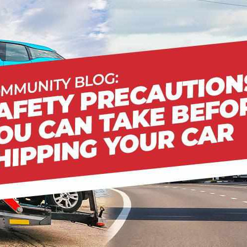 Safety Precautions You Can Take Before Shipping Your Car - - BlackboxMyCar Canada
