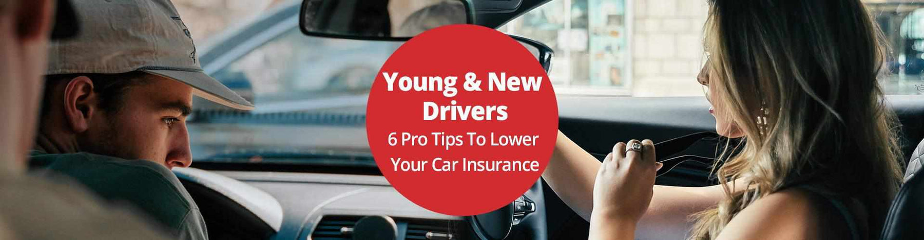 Young and New Drivers - 6 Pro Tips To Lower Your Car Insurance - - BlackboxMyCar Canada